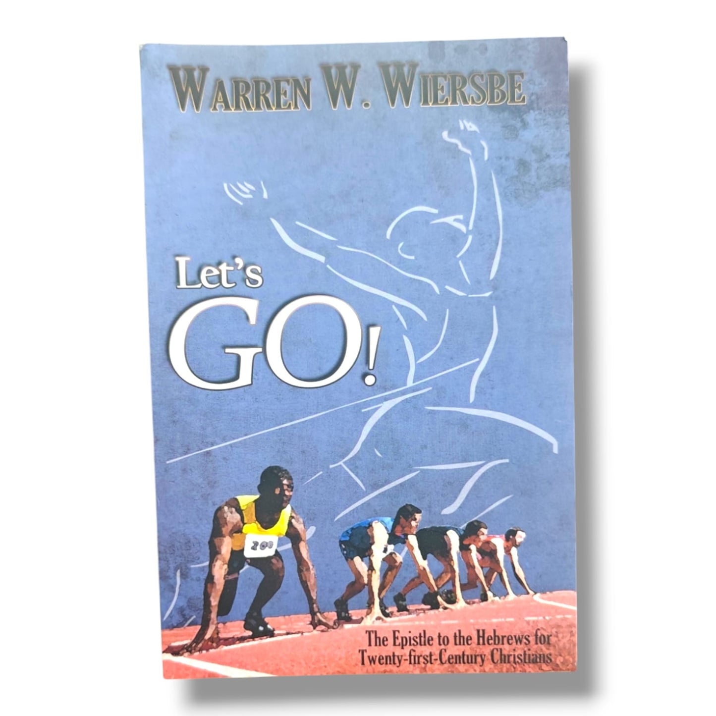 Let's Go! The Epistle to the Hebrews for Twenty-First-Century Christians | Warren W. Wiersbe | English Christian Book