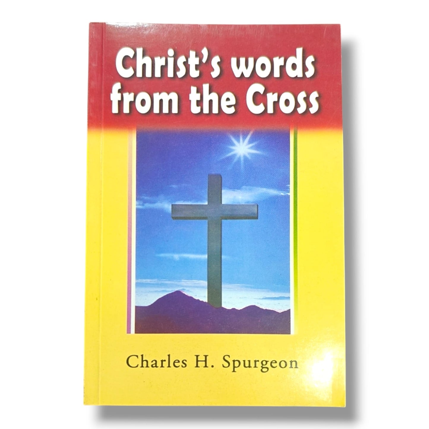 Christ’s Words from the Cross | Charles H. Spurgeon | English Christian Book