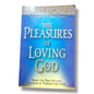 The Pleasures of Loving God by Tommy Tenney | Mike Bickle | English Christian Book