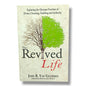 The Revived Life: Exploring the Glorious Freedom of Divine Cleansing, Enabling and Authority | John R. Van Gelderen | English Christian Book