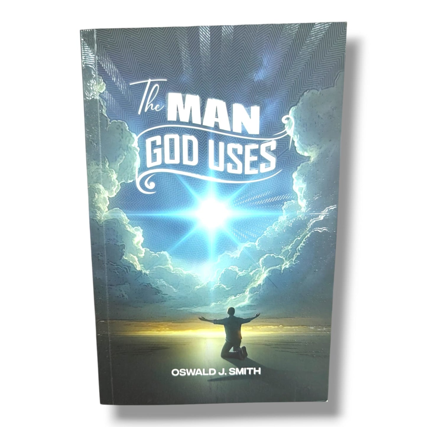 The Man God Uses | Oswald J. Smith | English Christian Book