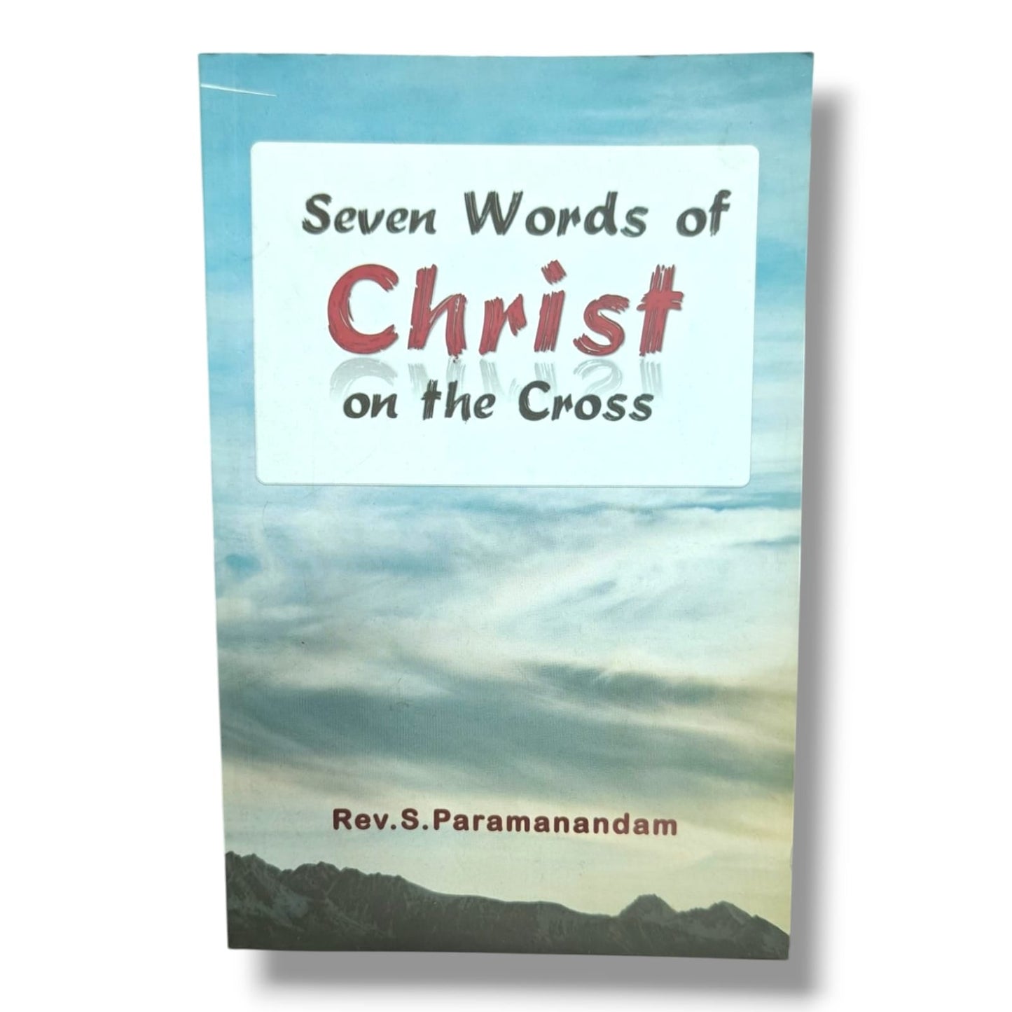 Seven Words of Christ on the Cross | Rev. S. Paramanandam | English Christian Book
