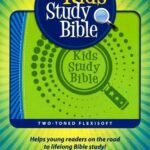 KJV Kids Study Bible: Two-Toned Flexisoft Edition (ISBN: 9781683072829)