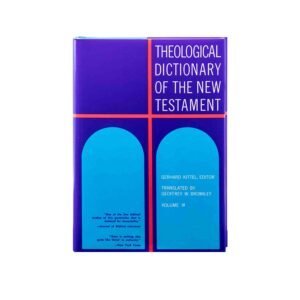 Theological Dictionary of the New Testament, Volume 3