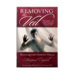 Removing the Veil: Revealing God's Truth for Women