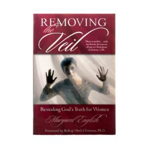 Removing the Veil: Revealing God's Truth for Women