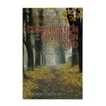 Conversation with the Sovereign Lord