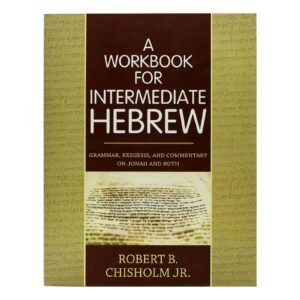A Workbook for Intermediate Hebrew