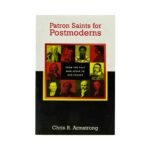 Patron Saints for Postmoderns