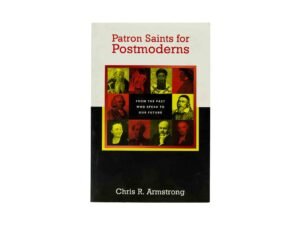 Patron Saints for Postmoderns