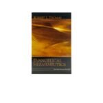 Evangelical Hermeneutics: The New Versus the Old