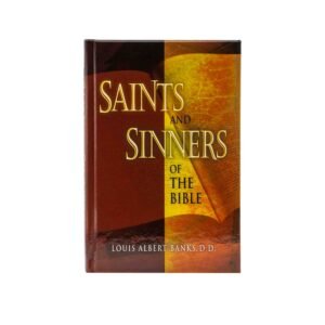 Saints and Sinners of the Bible