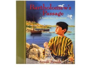 Bartholomew's Passage: A Family Story for Advent