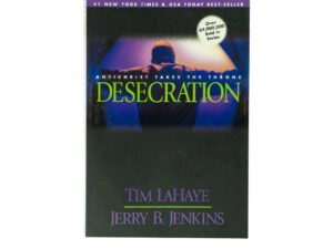 Desecration: Antichrist Takes the Throne