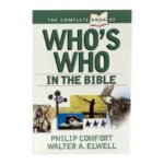 The Complete Book of Who's Who In The Bible