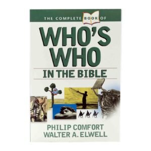 The Complete Book of Who's Who In The Bible