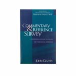 Commentary and Reference Survey: A Comprehensive Guide to Biblical and Theological Resources