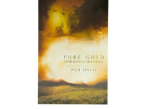 Pure Gold: Embracing God's Grace