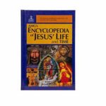 AMG's Encyclopedia of Jesus' Life & Time