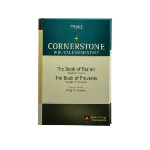 The Books of Psalms and Proverbs: Cornerstone Biblical Commentary, Volume 7