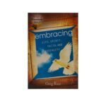 Embracing Life, Spirit, Faith, and Adversity