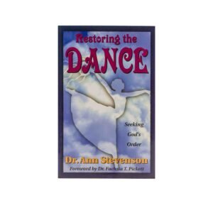 Restoring the Dance: Seeking God's Order