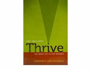 Thrive: The Single Life as God Intended