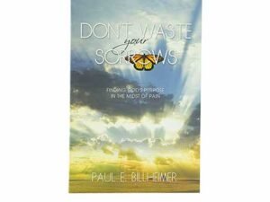 Don't Waste your Sorrows