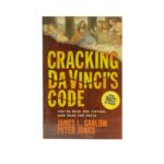 Cracking Da Vinci's Code: You've Read the Fiction, Now Read the Facts