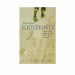 Unseen Footprints: Encountering the Divine Along the Journey of Life