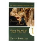 Dancing with Angels: How You Can Work with the Angels in Your Life