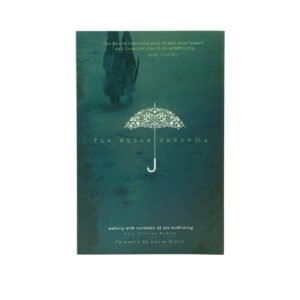 The White Umbrella: Walking with Survivors of Sex Trafficking