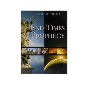 Rose Guide to End-Times Prophecy