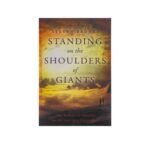 Standing on the Shoulders of Giants: The Release of Mantles to the Endtime Generation