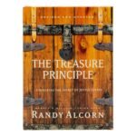 The Treasure Principle: Unlocking the Secret of Joyful giving