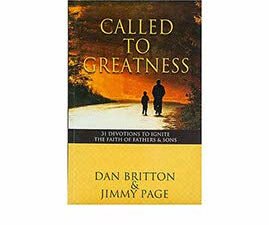 Called to Greatness: 31 Devotions to Ignite the Faith of Fathers and Sons