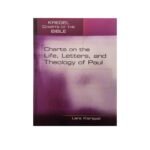 Charts on the Life, Letters, and Theology of Paul