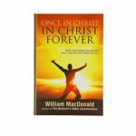 Once in Christ in Christ Forever