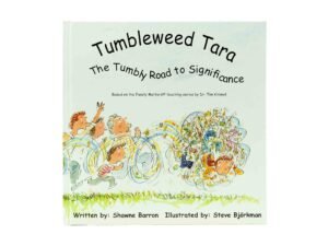 Tumbleweed Tara: The Tumbly Road to Significance