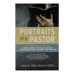 Exploring the 9 Essential Roles of a Church Leader in Christian leadership and Scripture Study through Portraits of a Pastor