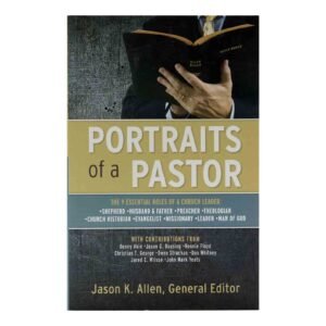 Exploring the 9 Essential Roles of a Church Leader in Christian leadership and Scripture Study through Portraits of a Pastor