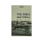 The Bible and Ethics (Myrtlefield Encounters)