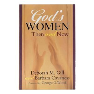 God's Women Then and Now