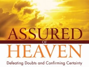 Assured of Heaven: Defeating Doubts and Confirming Certainty