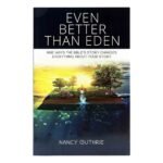 Even Better than Eden