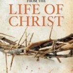 Daily Readings from the Life of Christ