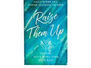 Christian parenting book, praying God's Word for spiritual growth in children