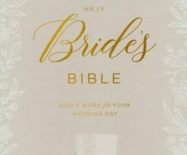 NKJV Bride's Bible: A wedding day Bible with God's Word