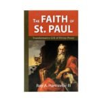 Discover the Christian literature and resources centered around St. Paul's faith, a cornerstone of spirituality.