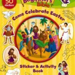 The Beginner's Bible: Come Celebrate Easter Sticker and Activity Book